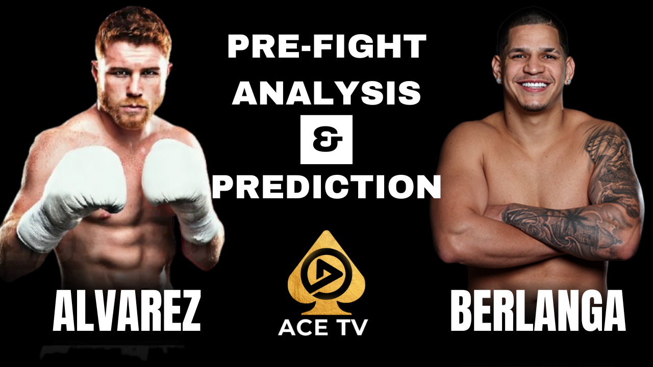 CANELO ALVAREZ VS EDGAR BERLANGA | FULL PRE-FIGHT ANALYSIS AND PREDICTION