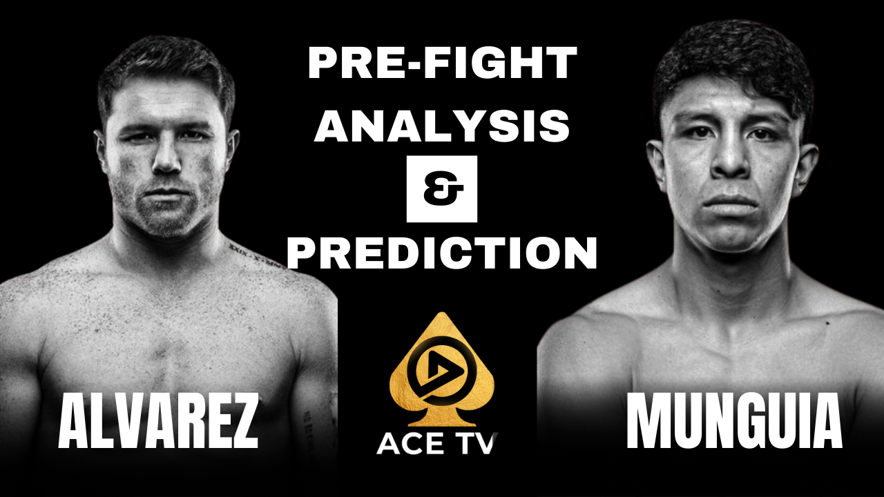 SAUL CANELO ALVAREZ VS JAIME MUNGUIA | FULL PRE-FIGHT ANALYSIS AND PREDICTION